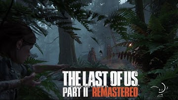 Ellie Stealth mission vs The Scars (The Last Of Us Part ll Remastered)