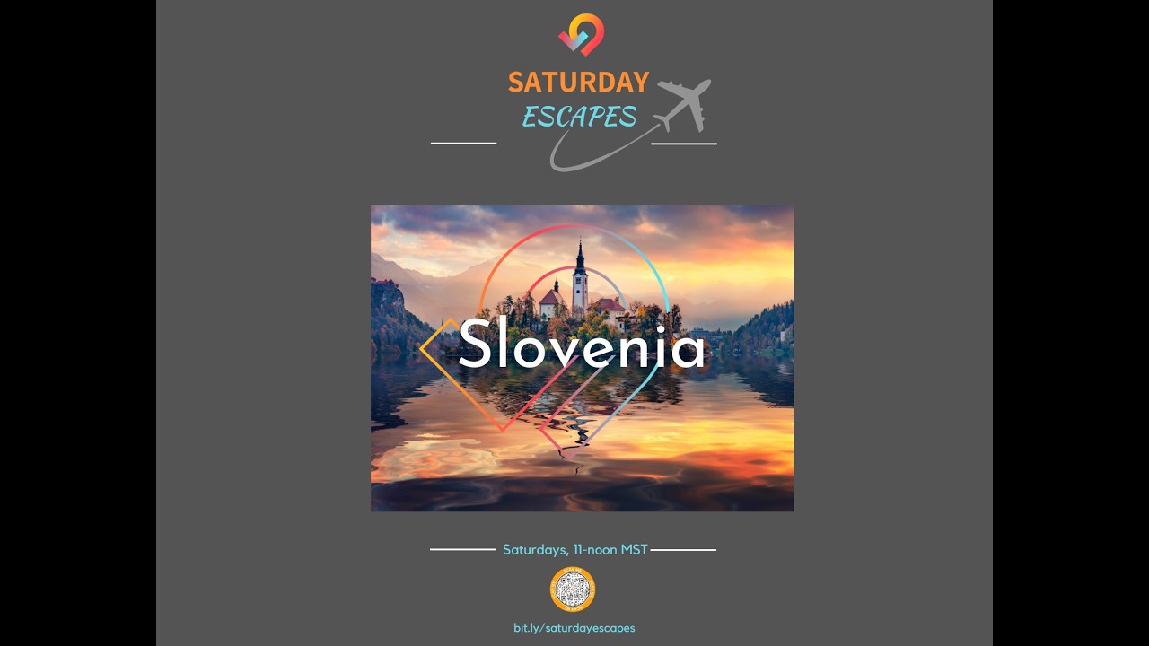 Saturday Escape to Slovenia 2026