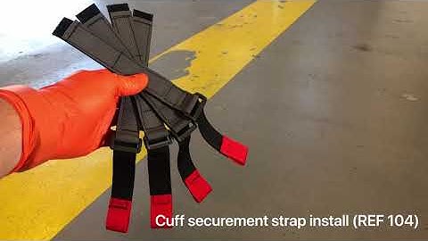 Cuff Securement Strap Installation (REF104)