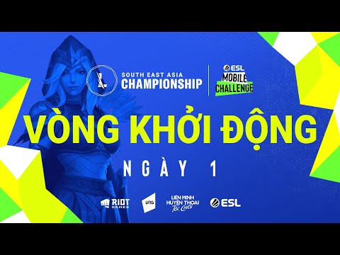 Wild Rift SEA Championship 2021: Vòng Khởi Động - Ngày 1