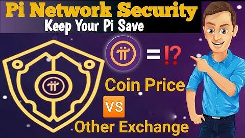 Pi Network New Update - Pi Security Keep Your Pi Save - Pi Coin Price Other Exchange - MK Multitech