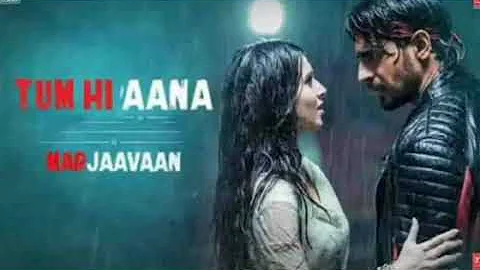 Tum Hi Aana | Marjaavaan | Riteish D, Sidharth M, Tara S |Jubin Nautiyal,Payal Dev,Kunaal V