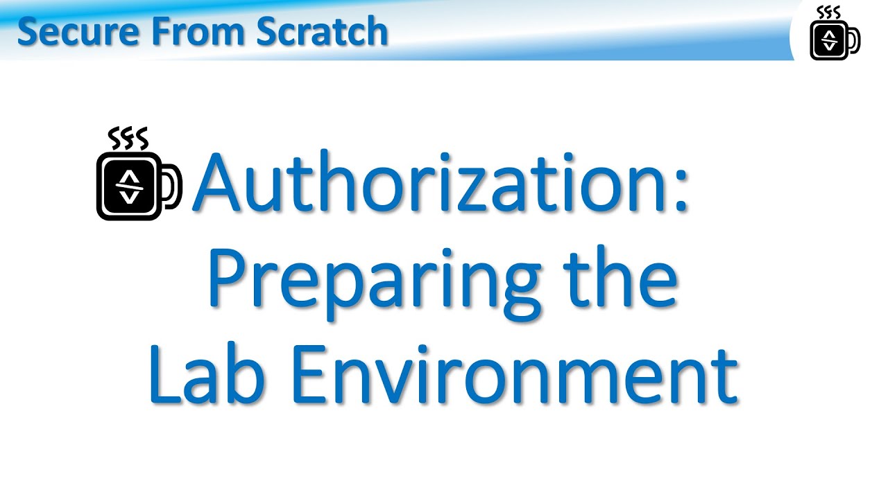 Authorization: Preparing the Lab Environment (8.1.1.heb) - YouTube