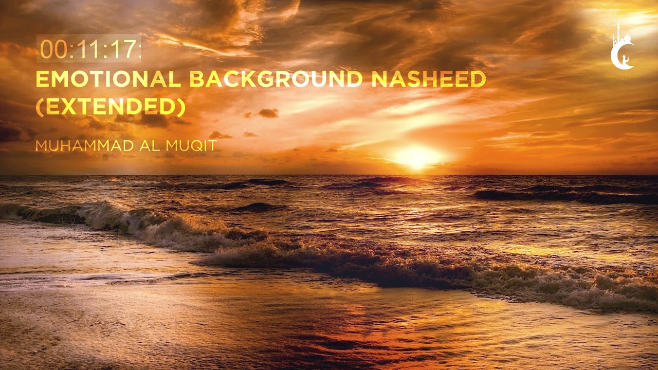 Emotional Background Nasheed Extended One Hour   Soothing Nasheed  Emotional Humming