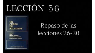 Lección 56 Un Curso de Milagros