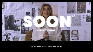 “Soon” Devotional with Brooke