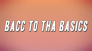 BigXthaPlug - Bacc to tha Basics (Lyrics)