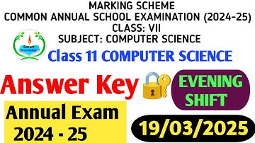 class 11 computer science  answer key 2024-25 (evening shift) / paper solution 2025/final exam24-25
