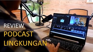 Review Podcast Lingkungan