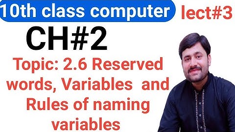 Reserved Words | variables | Rules of naming variables | 10th class computer in urdu