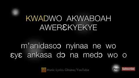 Akwaboah snr songs (Awrerekyere) lyrics