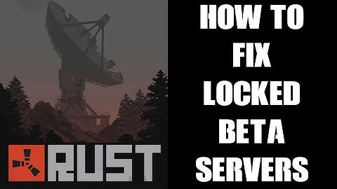 How To Solve Fix Cannot Get Access Into Rust PS4 PlayStation Pre-Order Beta, Servers Locked