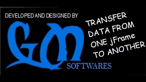 How to transfer data from one jFrame to another