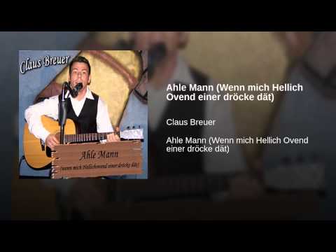 Ahle Mann (Wenn Mich Hellich Ovend Einer Dröcke Dät) Video