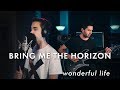 Bring Me The Horizon - wonderful life (Metal cover)