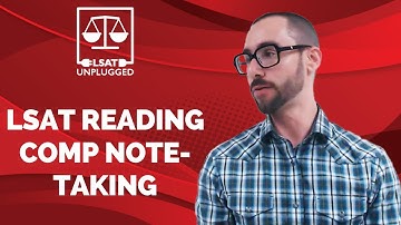 LSAT Reading Comp Note-taking