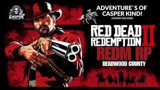 Adventure`s Of Casper Kind! REDM RP Deadwood County-RDR2 EP25 working on 2 jobs
