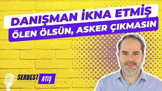 Danişman İkna Etmi̇ş Ölen Ölsün Serbest Atiş