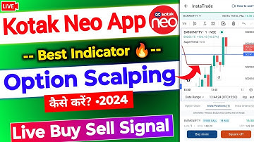 Live Buy Sell Signal Indicator for Scalping | Kotak neo app Scalping Indicators live