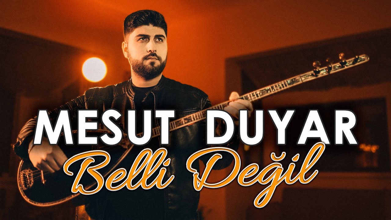 Mesut Duyar - Belli Değil (Official Video ) 4K