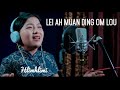 Lei ah muan ding omlou  hlimhlimi  lyrics  tune t pumkhothang