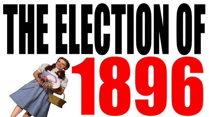 The Election of 1896 Explained