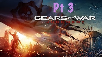 Gears of War: Judgement Co-Op Hardcore Campaign - Part 3