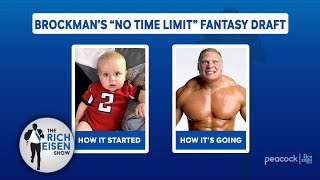 Chris Brockman Holds His Latest “No Time Limit” Fantasy Draft & Rich Eisen Is Beside Himself. Again.