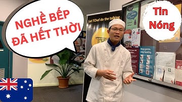03 NGHỀ BẾP KHÔNG ĐƯỢC ĐỊNH CƯ ÚC NỮA ? I Vlog Chef 03