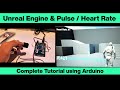 Unreal Engine &amp; Arduino - Heart / Pulse rate to widget - Full Tutorial