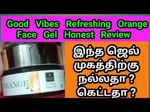 Good  Vibes Orange Gel  Review in Tamil/good vibes orange refreshing face gel  tamil