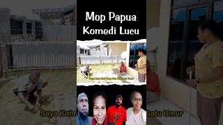 Komedi Lucu Papua Ngakak - Mop Papua - Anak Dan Bapak 1 Umur 😂😂😂😂