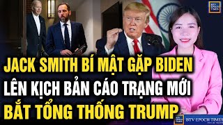 Bắt quả tang JackSmith BÍ MẬT cử người đi gặp Biden chuẩn bị cho bản cáo trạng mới nhắm vào TT TRUMP