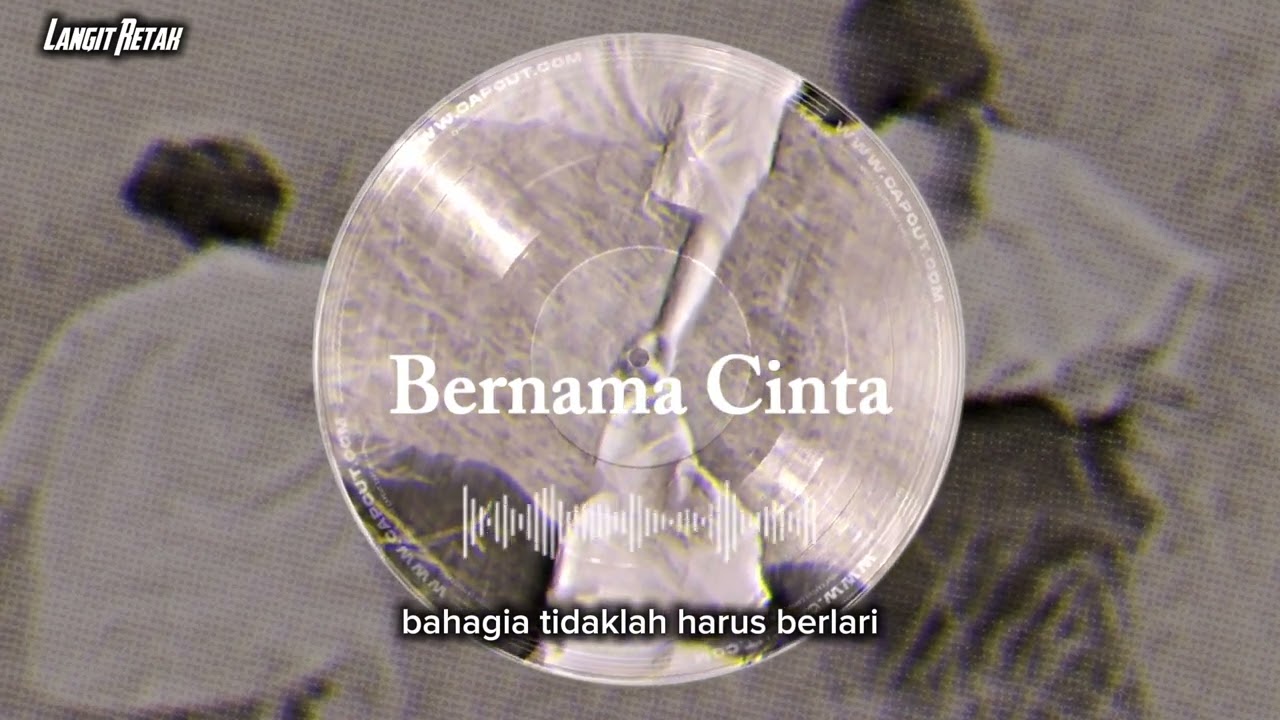 Bernama Cinta - Langit Retak
