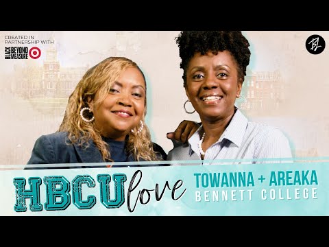 HBCU Love: Towanna and Areaka | Bennett College