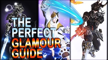 Get Ready to Glam Up - The FF14 Glamour Guide you need (3 minutes)