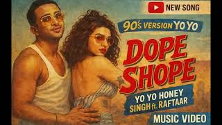 Dope Shop (90’s Bollywood Version) | Yo Yo Honey Singh | Deep Money | Reimagined Classic Vibe ✨ | screenshot 2