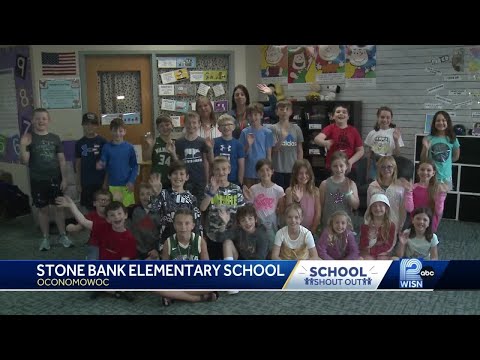 4/21 School Shout Out - Stone Bank Elementary School in Oconomowoc