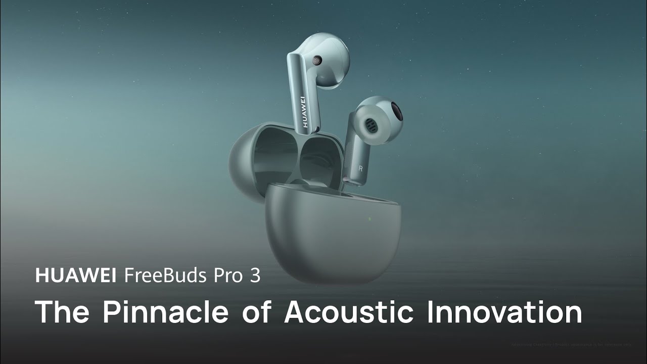 HUAWEI FreeBuds Pro 3  The Pinnacle of Acoustic Innovation and  Nature-inspired Design 