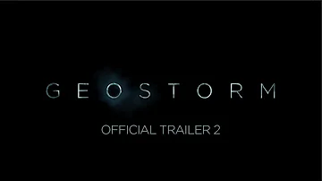 GEOSTORM - OFFICIAL TRAILER 2 [HD]