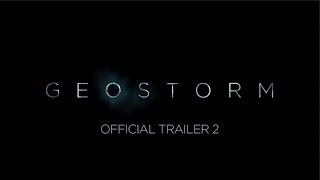 GEOSTORM -  TRAILER 2 [HD]