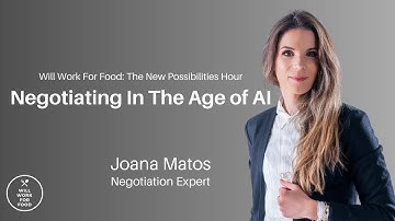 Negotiating in the age of AI with Joana Matos, Negotiation Expert