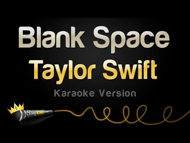Taylor Swift - Blank Space (Karaoke Version) class=