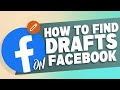 How to find drafts on Facebook 2021