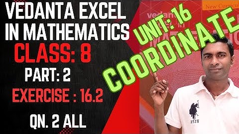 Find the distance between two points | Coordinate of class 8| Exe: 16.2 | QN. 2 | vedanta book