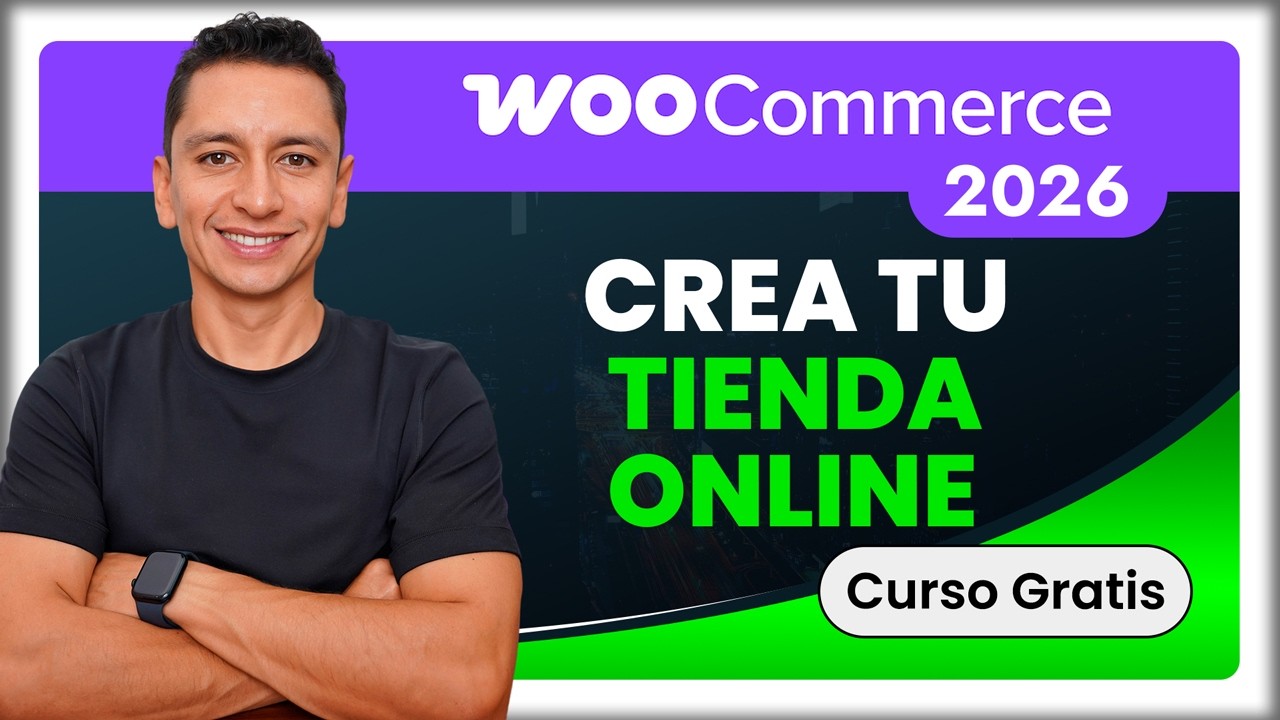 Cómo Crear Una TIENDA ONLINE con WordPress y WooCommerce 2026 Curso Desde Cero