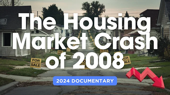 The Housing Market Crash of 2008: A Retrospective (2024 Documentary)