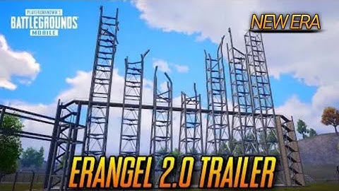 PUBG MOBILE | ERANGEL 2.0 OFFICIAL TRAILER NEW ERA.