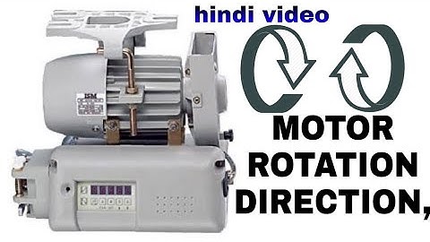 ISM SV 250 ,MOTOR ROTATION DIRECTION, sewing machine hindi video