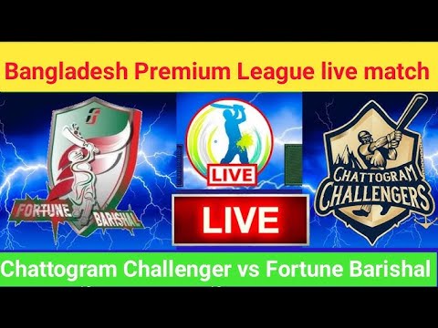 Chattogram Challengers vs Fortune Barishal, Eliminator Live Cricket